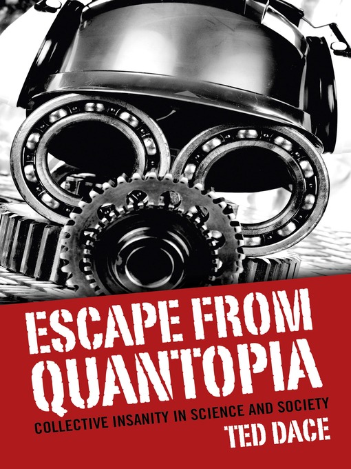Title details for Escape from Quantopia by Ted Dace - Available
